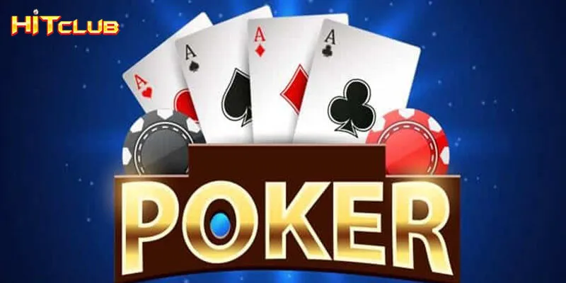 Bài Poker - Kinh Nghiệm Cực Hay Giúp Anh Em Chơi Là Thắng
